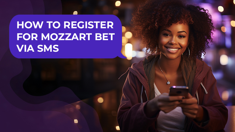 How To Register for Mozzart Bet via SMS: A Step-By-Step Guide